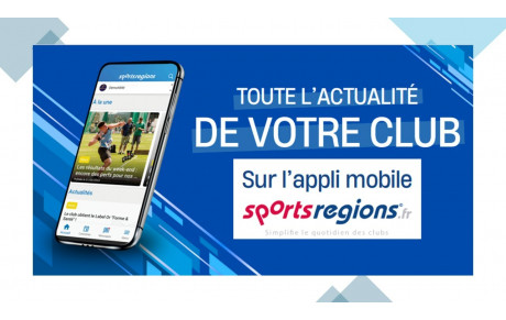 POUR UNE MEILLEUR UTILISATION DU SITE BCLG, INSCRIVEZ VOUS A SPORTREGIONS ET TELECHARGER L APPLI